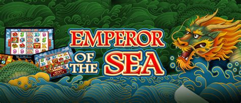 emperor of the sea slot